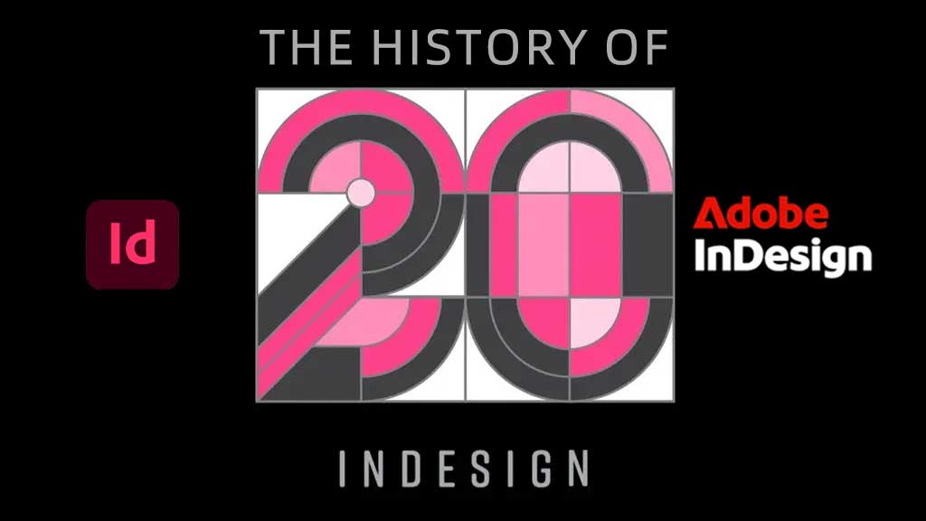 InDesign （ID）的历史（The History of Adobe InDesign）